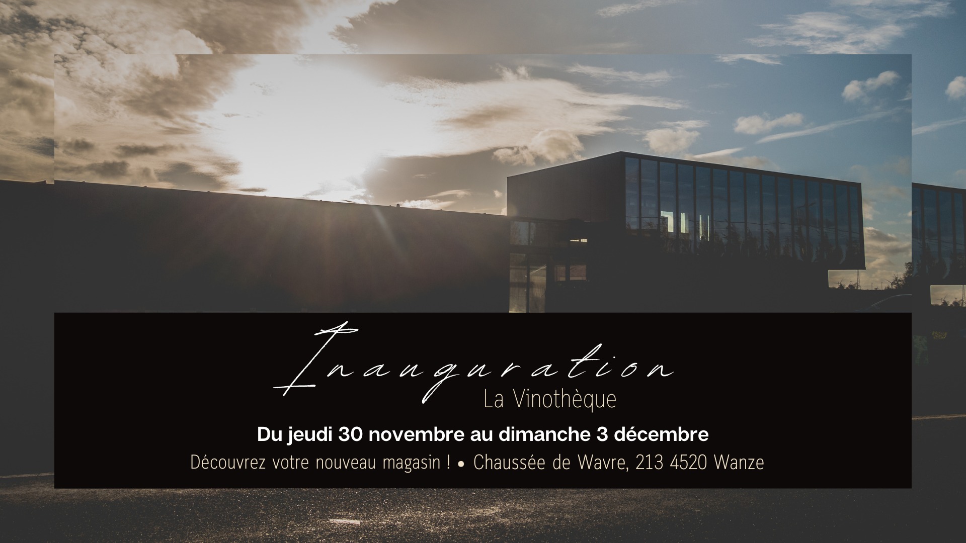 Inauguration - Nouvelle vinothèque à WANZE