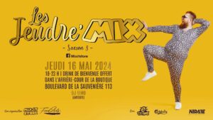 Jeudre Mix Season 3 Opening chez Mix It Store à LIEGE