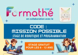 Code : Mission possible - Stage de robotique et de programmation au Centre Formathé à SERAING