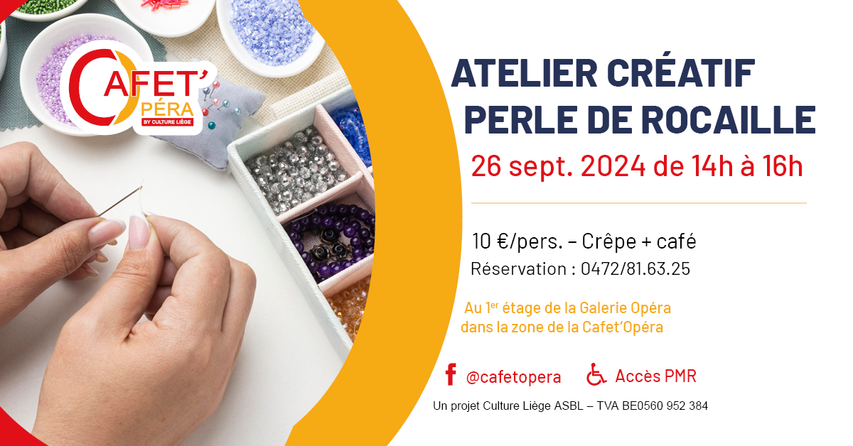 Atelier créatif Perle de Rocaille à La Cafet Opéra à LIEGE