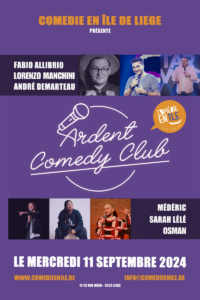 ARDENT COMEDY CLUB à La Comédie en Ile à LIEGE