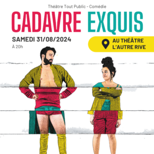 Cadavre Exquis au Théâtre L'Autre Rive à THEUX