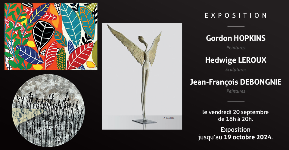 Exposition Hopkins - Leroux - Debongnie à La Galerie Liehrmann à LIEGE