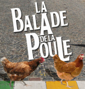 Du 28 Septembre au 12 Octobre 2024 - Spectacle - La Balade de la poule au départ de l'Office du Tourisme - Quai de la Goffe 13 - 4000 LIEGE