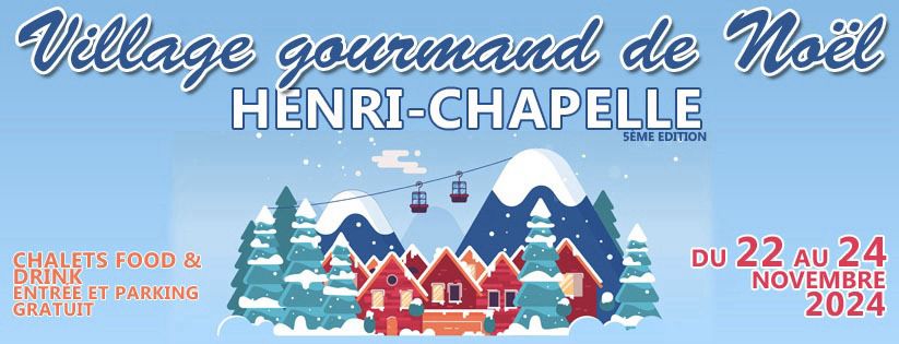 Village Gourmand de Noël - Henri-Chapelle 5.0