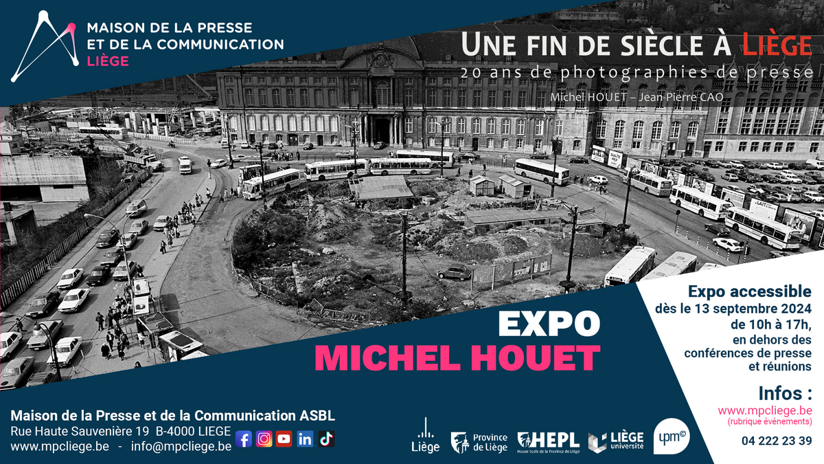 Expo photos de Michel Houet - « Une fin de siècle à Liège » à la Maison de la Presse et de la Communication de LIEGE