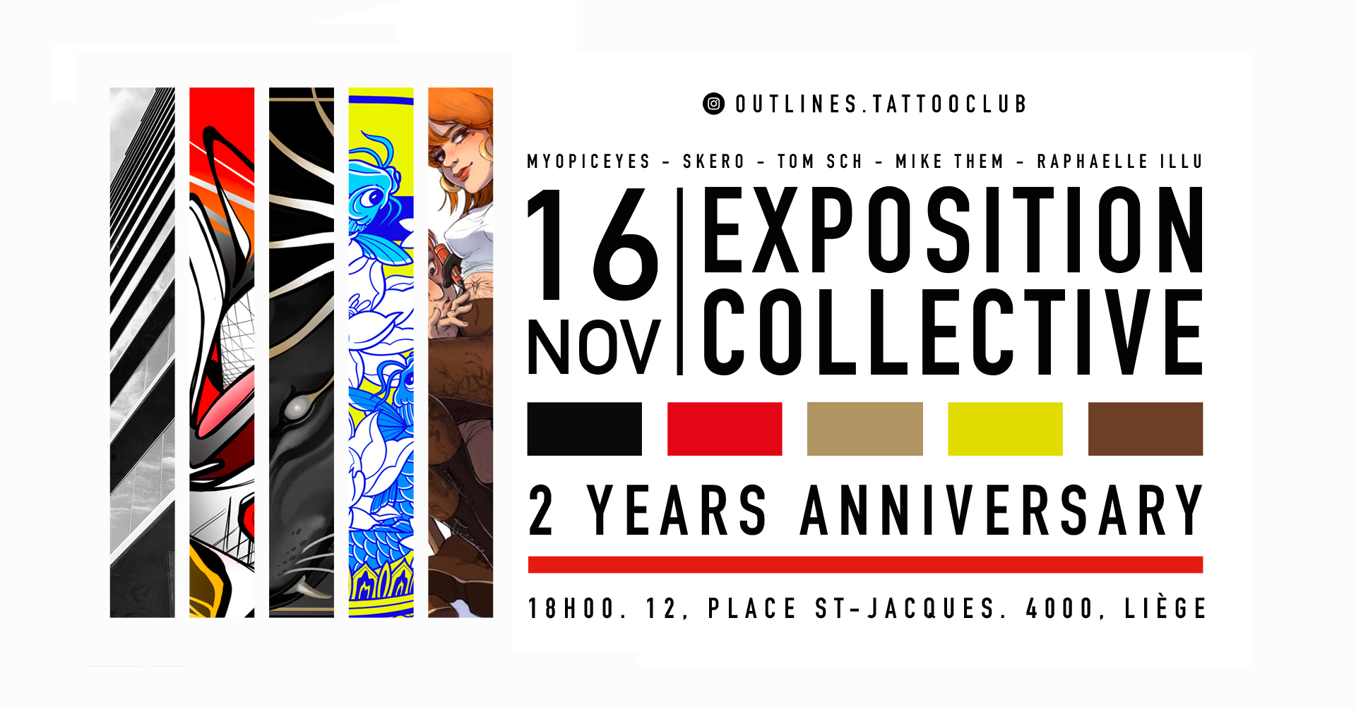 Samedi 16 Novembre 2024 - Exposition - EXPOSITION COLLEXTIVE - OTC 2ND ANNIVERSARY chez Outlines tattoo club à LIEGE