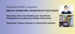 Rencontres - Bande dessinée, humour  & politique - avec Lisa Mandel et Un Faux Graphiste au B3 - Province de Liège