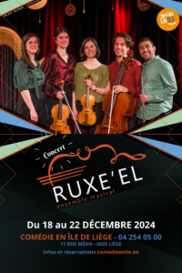 Concert - RUXE'EL au Comédie en Ile de LIEGE