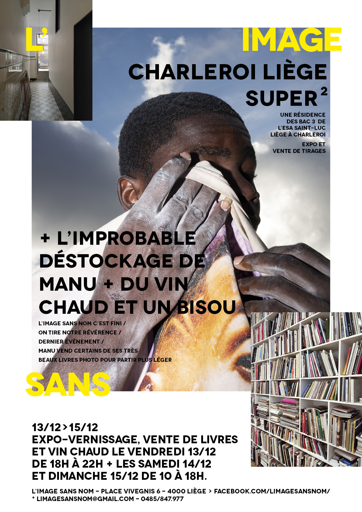 Exposition - Dernier évènement à l'image sans nom > une expo, une vente de livres et de tirages, du vin chaud ... à L'Image Sans Nom à LIEGE