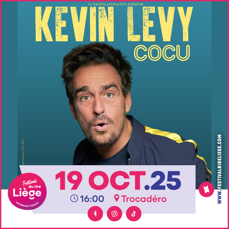 Kevin Levy Cocu au Festival International du Rire de Liège 2025 au Trocadero à LIEGE